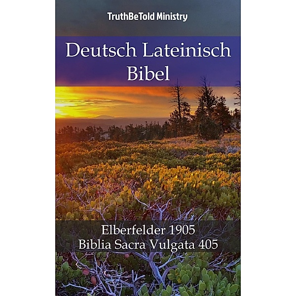 Deutsch Lateinisch Bibel / Parallel Bible Halseth Bd.743, Truthbetold Ministry