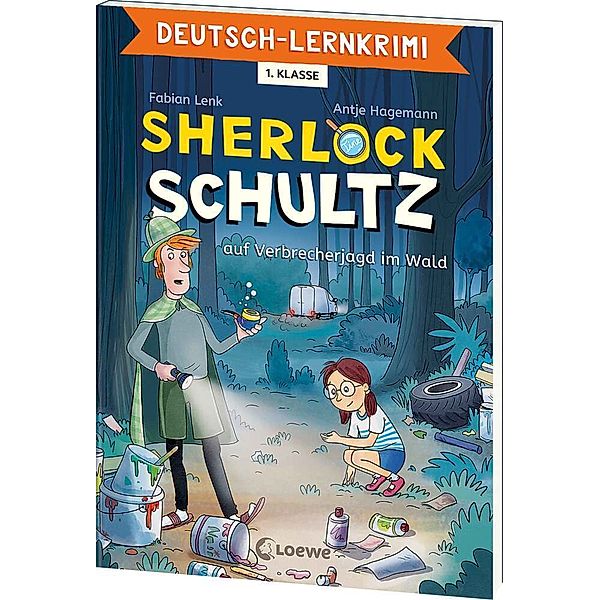 Deutsch-Lernkrimi - Sherlock Schultz auf Verbrecherjagd im Wald, Fabian Lenk