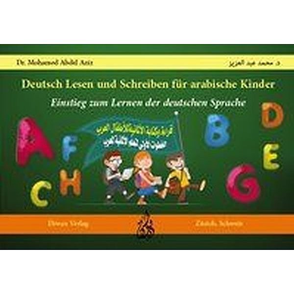 Deutsch Lesen und Schreiben für arabische Kinder, Mohamed Abdel Aziz