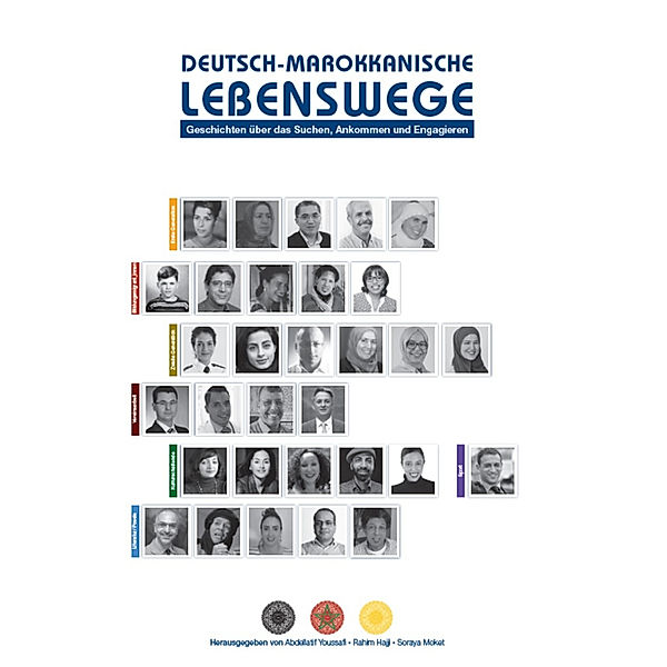 Deutsch-Marokkanische Lebenswege, Abdellatif Youssafi (Herausgeber), Rahim Hajji (Herausgeber), Soraya Moket (Herausgeberin)