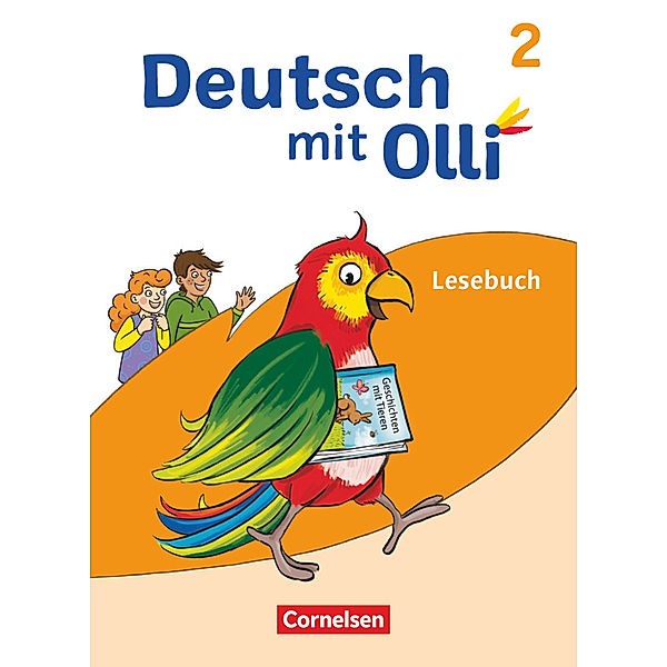 Deutsch mit Olli - Lesen 2-4 - Ausgabe 2021 - 2. Schuljahr Lesebuch - Mit Lesetagebuch, Simone Eutebach, Andrea Sperr, Sylvia Gredig, Carola Haut-Grzonkowski