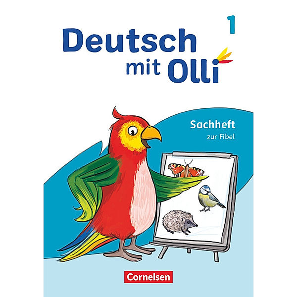 Deutsch mit Olli - Sachhefte 1-4 - Ausgabe 2021 - 1. Schuljahr Sachheft zur Fibel, Bernd Willems, Susanne Patzelt, Helena Vaut