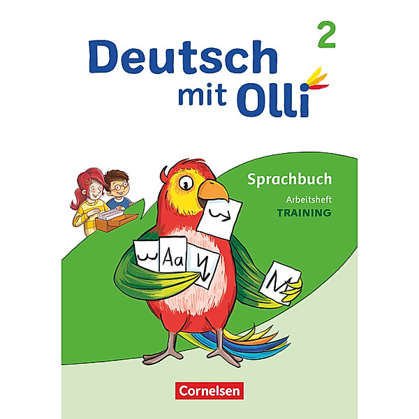 Deutsch mit Olli - Sprache 2-4 - Ausgabe 2021 - 2. Schuljahr Training: Rechtschreibung und Grammatik - Arbeitsheft