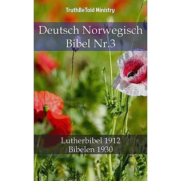 Deutsch Norwegisch Bibel Nr.3 / Parallel Bible Halseth Bd.760, Truthbetold Ministry
