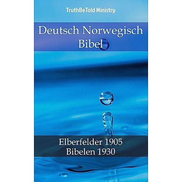 Deutsch Norwegisch Bibel / Parallel Bible Halseth Bd.736, Truthbetold Ministry