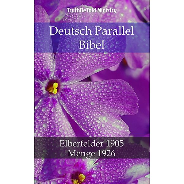 Deutsch Parallel Bibel / Parallel Bible Halseth Bd.724, Truthbetold Ministry