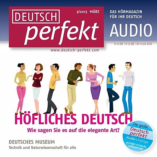 Deutsch perfekt Audio - Deutsch lernen Audio - Höfliches Deutsch, Katja Riedel, Martin Langeder, Andrea Steinbach, Tanja Haas, Alia Begisheva, Barbara Schiele, Felix Forberg