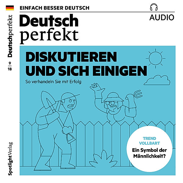 Deutsch perfekt Audio - Deutsch lernen Audio - Diskutieren und sich einigen, Clemens Hoffmann, Anne Wichmann, Alia Begisheva, Barbara Schiele, Barbara Kerbel