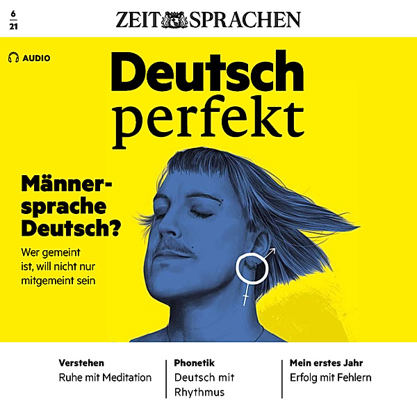 Deutsch perfekt Audio - Deutsch lernen Audio - Männersprache Deutsch?, Alia Begisheva