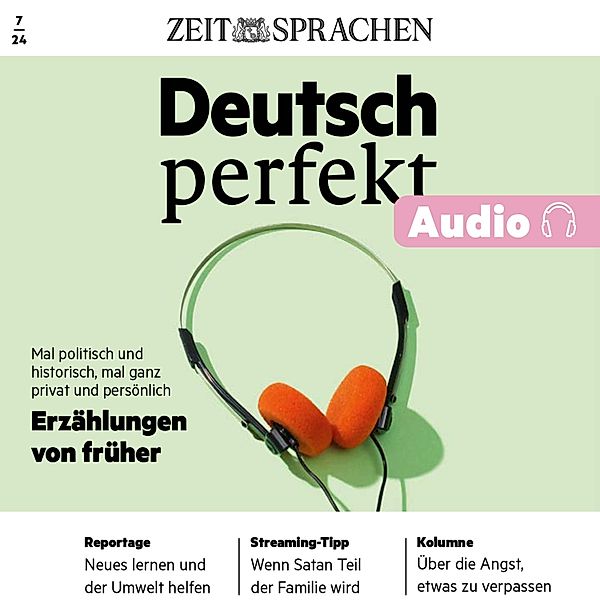 Deutsch perfekt Audio - Deutsch lernen Audio – Erzählungen von früher, Alia Begisheva