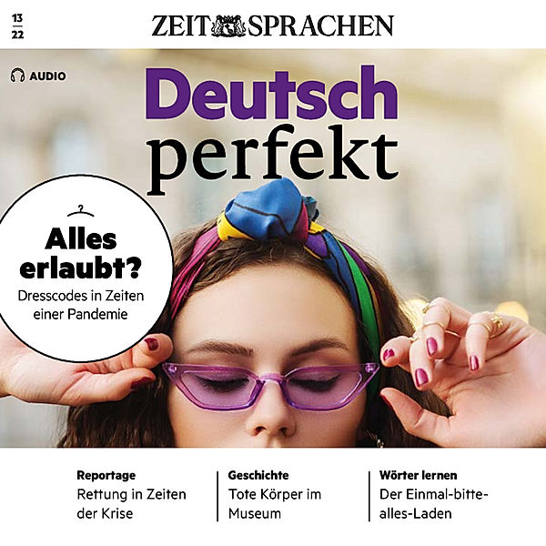 Deutsch perfekt Audio - Deutsch lernen Audio - Alles erlaubt?, Alia Begisheva
