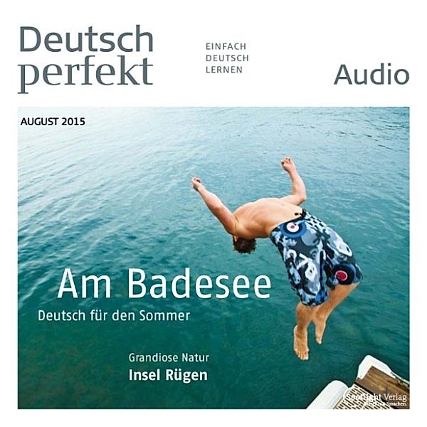 Deutsch perfekt Audio - Deutsch lernen Audio - Am Badesee, Spotlight Verlag
