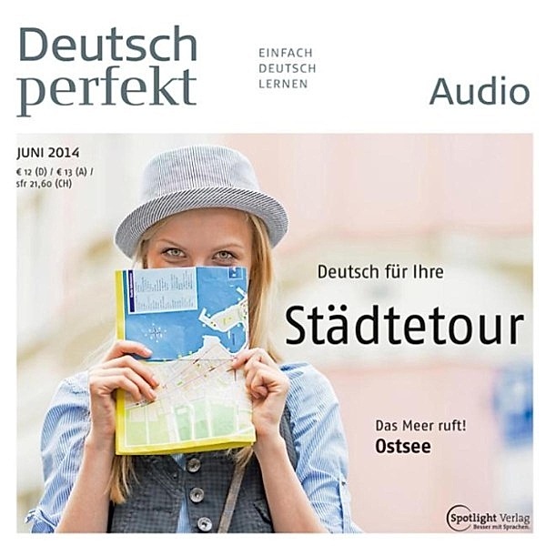 Deutsch perfekt Audio - Deutsch lernen Audio - Deutsch für Ihre Städtetour, Spotlight Verlag
