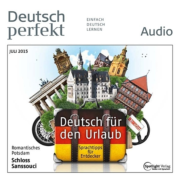 Deutsch perfekt audio - Deutsch lernen Audio - Deutsch für den Urlaub, Spotlight Verlag