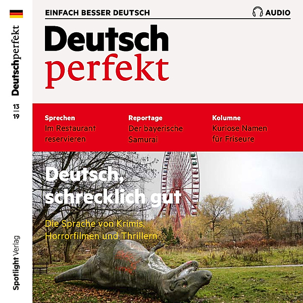 Deutsch perfekt Audio - Deutsch lernen Audio - Deutsch, schrecklich gut, Spotlight Verlag