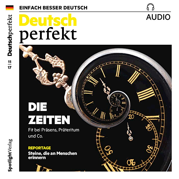 Deutsch perfekt Audio - Deutsch lernen Audio - Die Zeiten, Spotlight Verlag