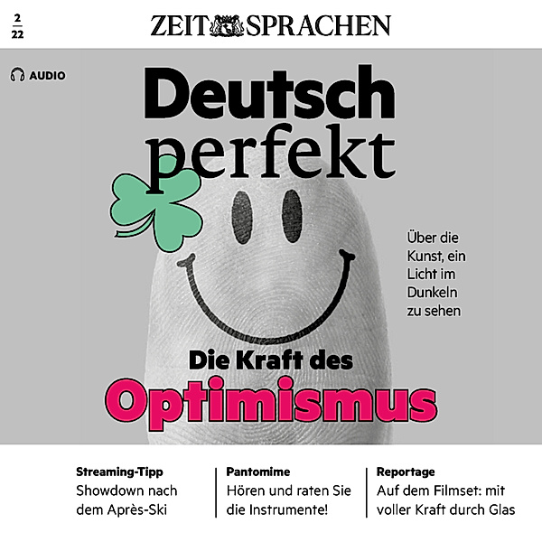 Deutsch perfekt Audio - Deutsch lernen Audio - Die Kunst des Optimismus, Alia Begisheva