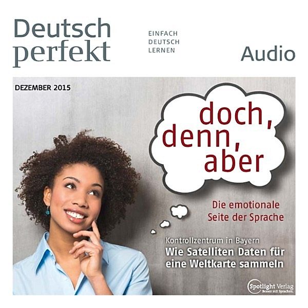 Deutsch perfekt Audio - Deutsch lernen Audio - doch, denn, aber, Spotlight Verlag