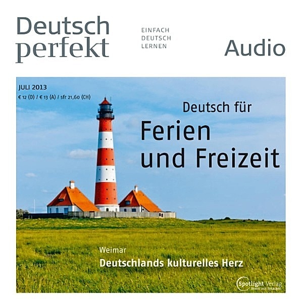 Deutsch perfekt Audio - Deutsch lernen Audio - Ferien und Freizeit, Spotlight Verlag