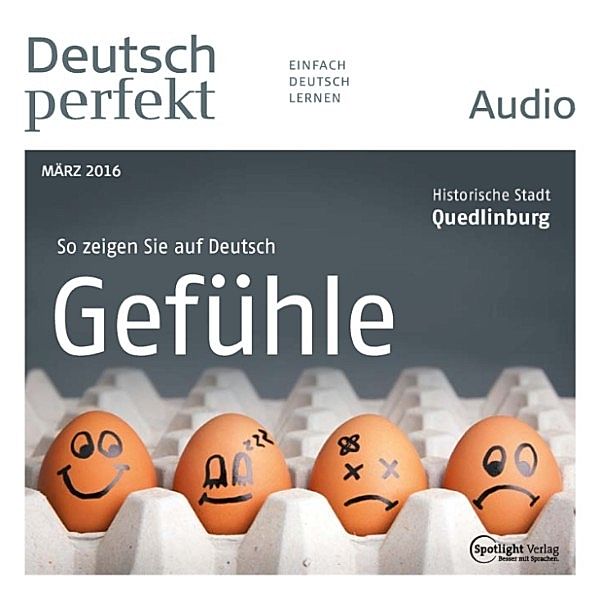 Deutsch perfekt Audio - Deutsch lernen Audio - Gefühle, Spotlight Verlag