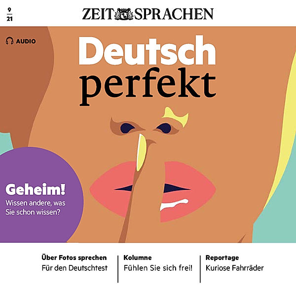 Deutsch perfekt Audio - Deutsch lernen Audio - Geheim!, Alia Begisheva