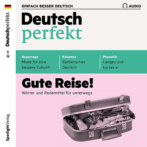Deutsch perfekt Audio - Deutsch lernen Audio - Gute Reise!, Spotlight Verlag