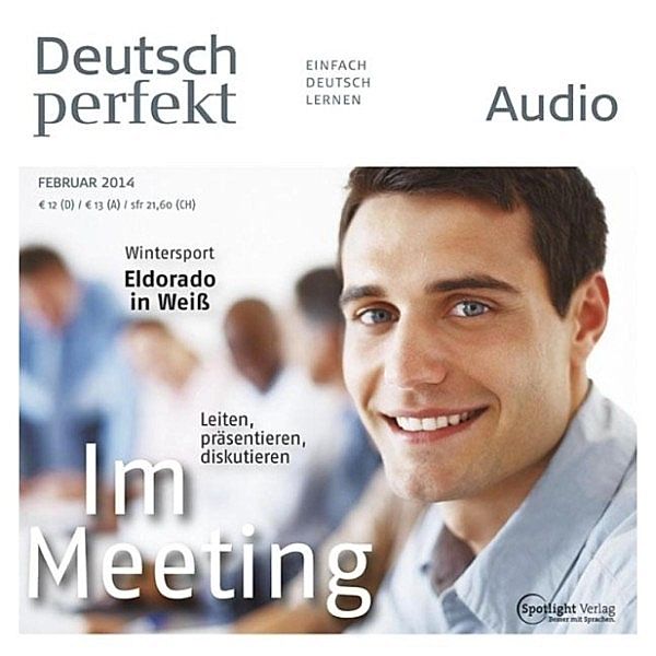 Deutsch perfekt Audio - Deutsch lernen Audio - Im Meeting, Spotlight Verlag