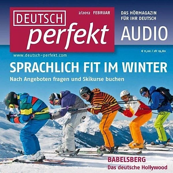 Deutsch perfekt Audio - Deutsch lernen Audio - Im Winter, Claudia May, Katja Riedel, Andrea Steinbach, Barbara Schiele, Felix Forberg, Barbara Kerbel