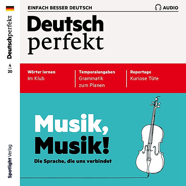 Deutsch perfekt Audio - Deutsch lernen Audio - Musik, Musik!, Spotlight Verlag