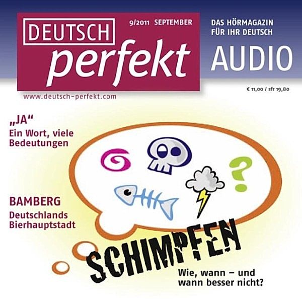 Deutsch perfekt Audio - Deutsch lernen Audio - Schimpfen, Claudia May, Katja Riedel, Barbara Schiele, Felix Forberg, Barbara Kerbel, Maria Sühlfleisch