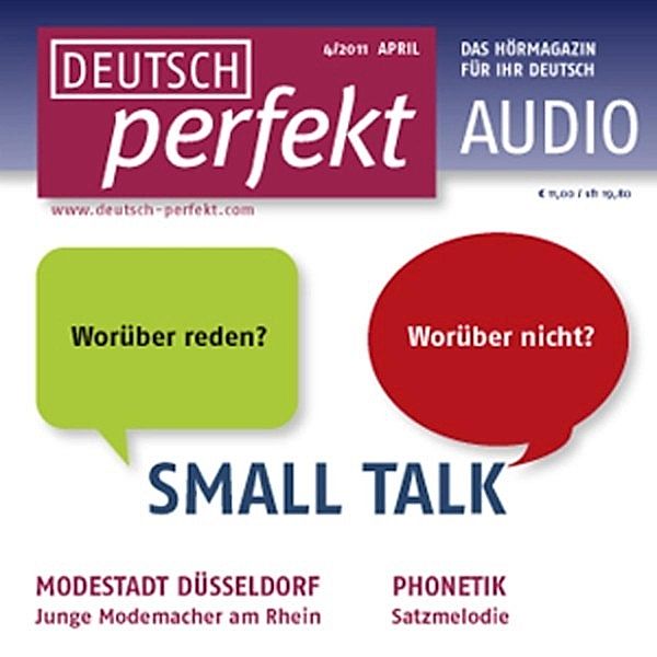 Deutsch perfekt Audio - Deutsch lernen Audio - Small Talk, Katja Riedel, Barbara Schiele, Marcel Burkhardt, Christiane Keders, Henriette Kurt, Spotlight Verlag