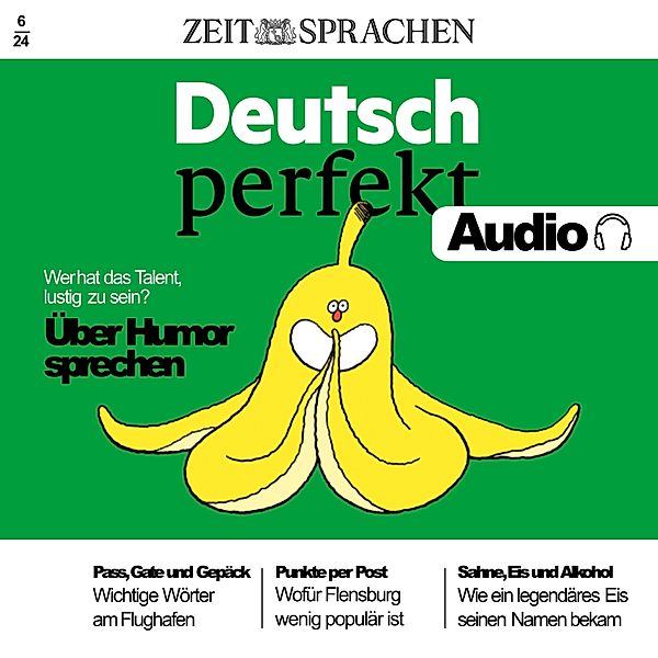 Deutsch perfekt Audio - Deutsch lernen Audio – Über Humor sprechen, Alia Begisheva