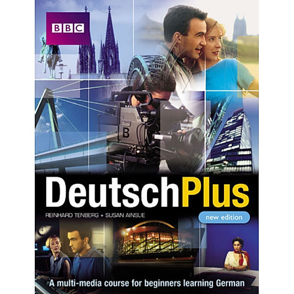 Deutsch Plus, Reinhard Tenberg, Eleonore Arthur, Susan Ainslie