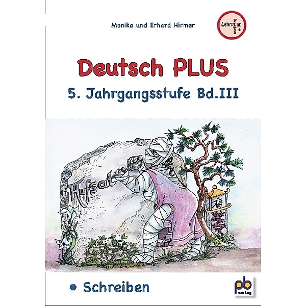 Deutsch PLUS 5. Jahrgangsstufe.Bd.3, Monika Hirmer