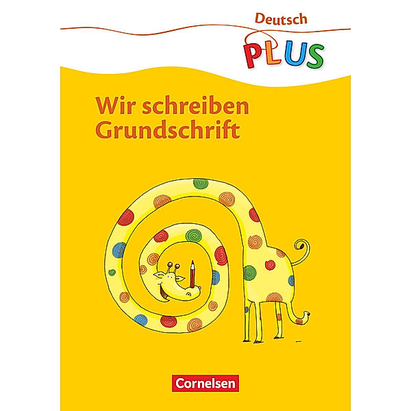 Deutsch plus - Grundschule - Grundschrift - 1. Schuljahr