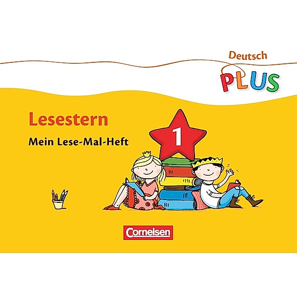 Deutsch plus - Grundschule - Lese-Mal-Hefte, Annemarie Rendtorff-Roßnagel
