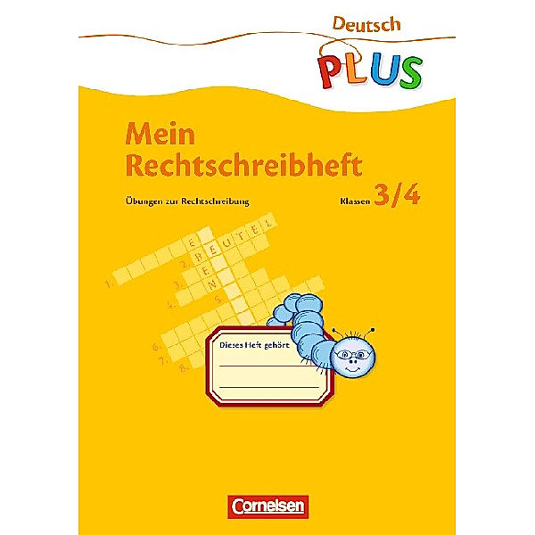 Deutsch plus - Grundschule - Mein Rechtschreibheft - 3./4. Schuljahr, B. Friedrich, C. Friedrich