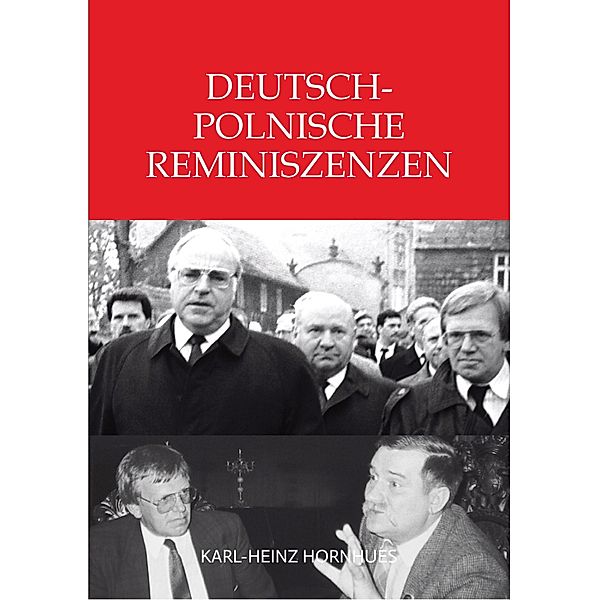 Deutsch-Polnische Reminiszenzen, Karl-Heinz Hornhues