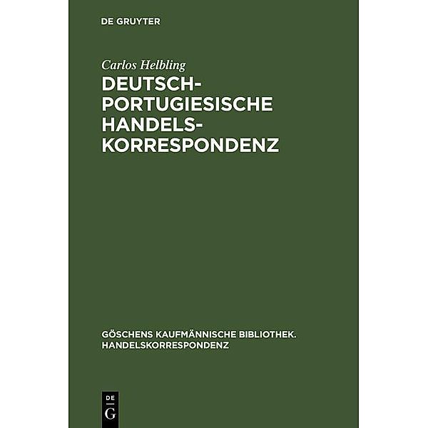 Deutsch-portugiesische Handelskorrespondenz / Göschens kaufmännische Bibliothek. Handelskorrespondenz Bd.5, Carlos Helbling