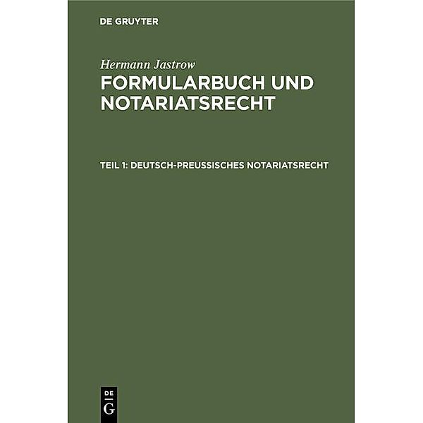 Deutsch-preussisches Notariatsrecht, Hermann Jastrow