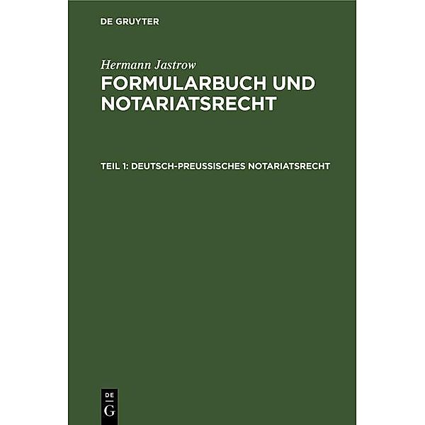Deutsch-Preussisches Notariatsrecht, Hermann Jastrow