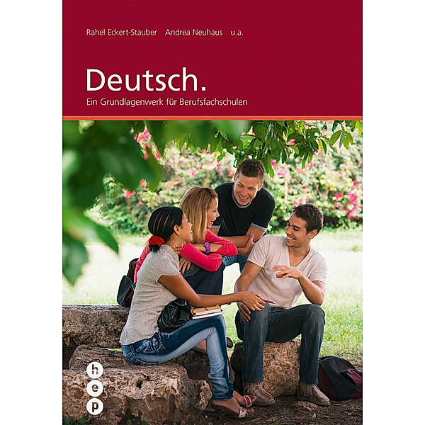 Deutsch (Print inkl. eLehrmittel), Rahel Eckert-Stauber, Andrea Neuhaus