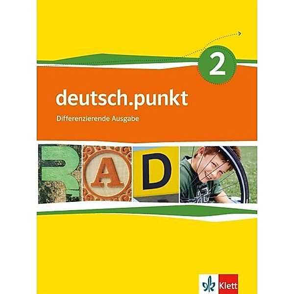 deutsch.punkt. Differenzierende Ausgabe ab 2012 / deutsch.punkt 2. Differenzierende Ausgabe