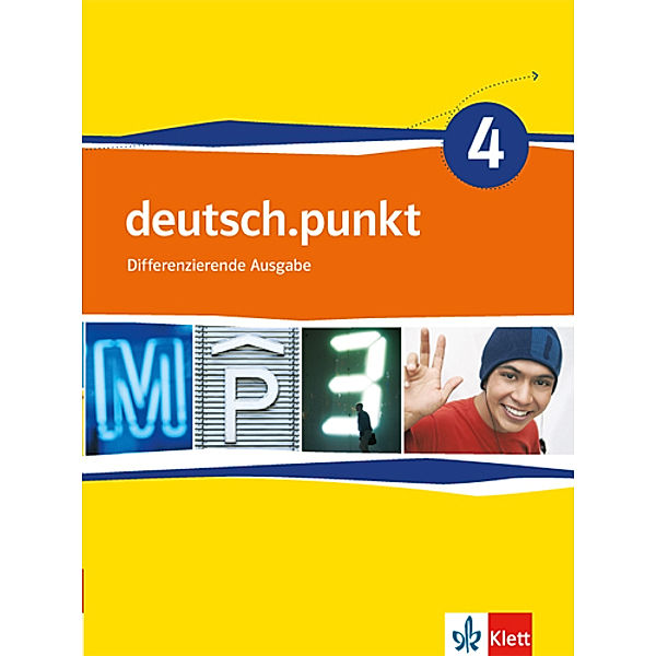 deutsch.punkt. Differenzierende Ausgabe ab 2012 / deutsch.punkt 4. Differenzierende Ausgabe