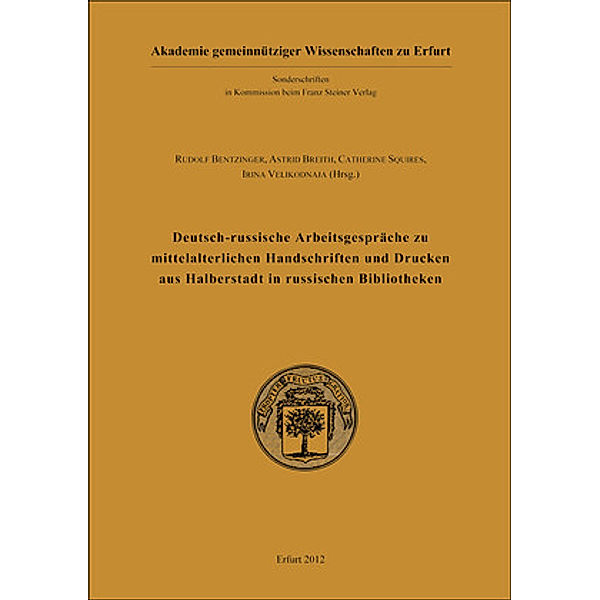 Deutsch-russische Arbeitsgespräche zu mittelalterlichen Handschriften und Drucken aus Halberstadt in russischen Biblioth