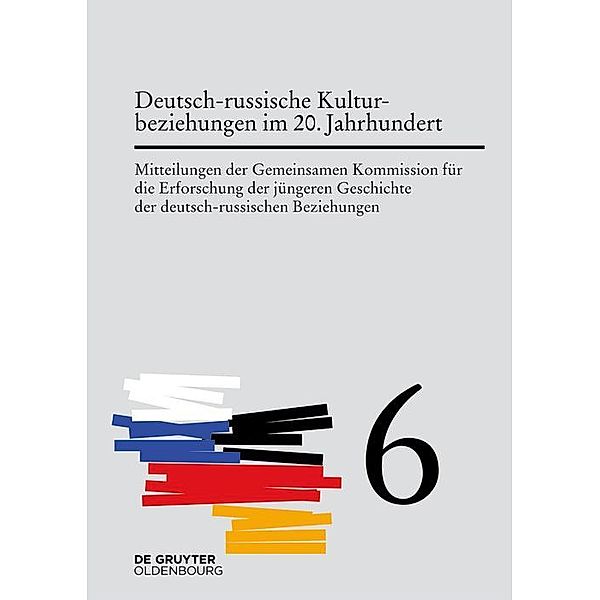 Deutsch-russische Kulturbeziehungen im 20. Jahrhundert. Einflüsse und Wechselwirkungen / Jahrbuch des Dokumentationsarchivs des österreichischen Widerstandes