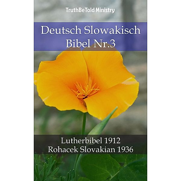 Deutsch Slowakisch Bibel Nr.3 / Parallel Bible Halseth Bd.765, Truthbetold Ministry