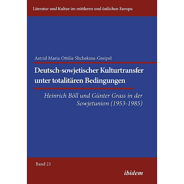 Deutsch-sowjetischer Kulturtransfer unter totalitären Bedingungen, Astrid Shchekina-Greipel