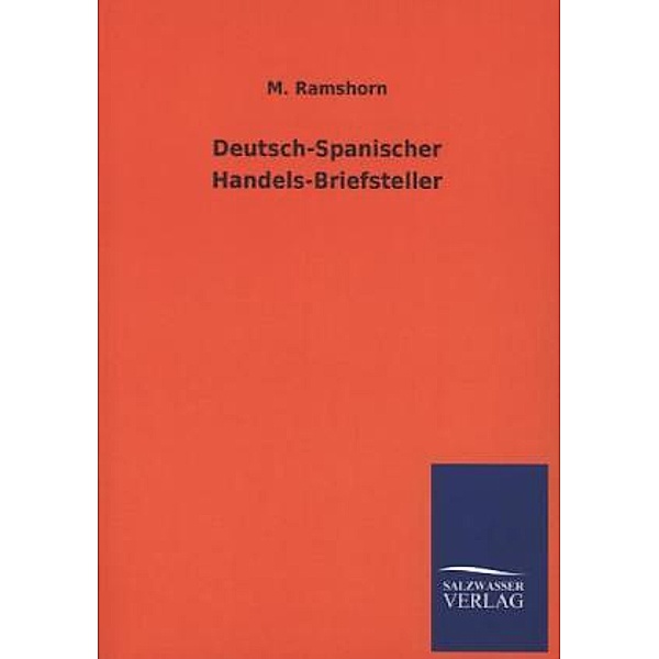 Deutsch-Spanischer Handels-Briefsteller, M. Ramshorn