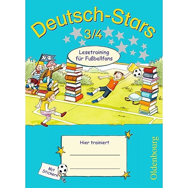 Deutsch-Stars - Allgemeine Ausgabe - 3./4. Schuljahr, Ursula von Kuester, Annette Webersberger, Cornelia Scholtes